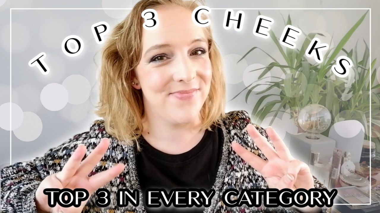 Top 3 in every category: Cheeks