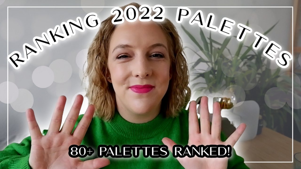 Ranking 2022 Eyeshadow Palettes
