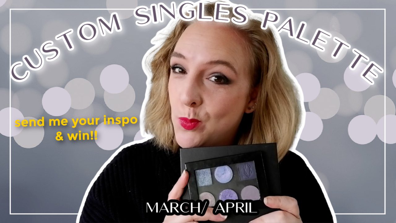 Custom singles palette March/ April