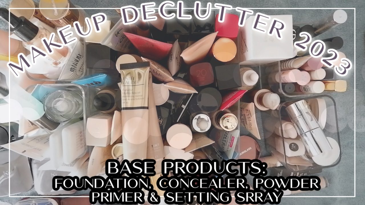Makeup Declutter 2023 Base products