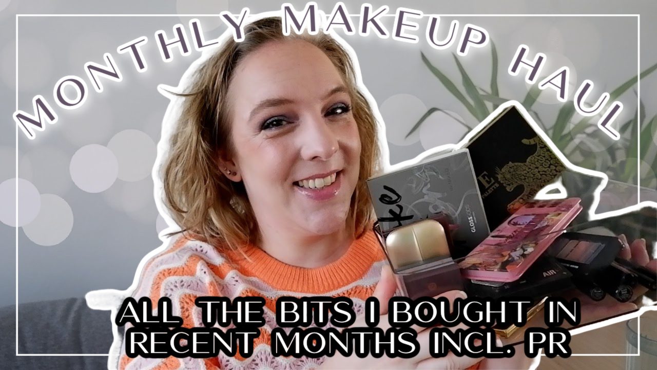Monthly Makeup Haul March 2023