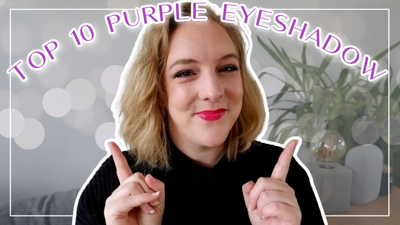 Top 10 Purple eyeshadow