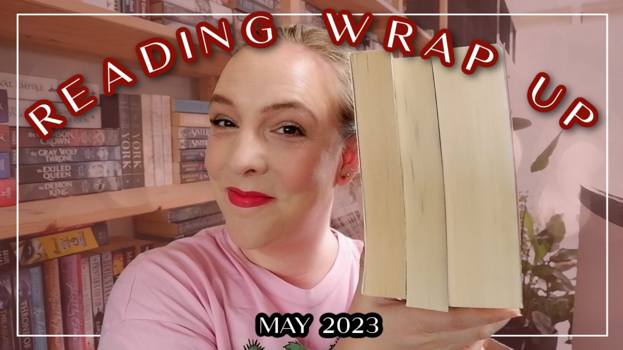 Reading Wrap Up May 2023