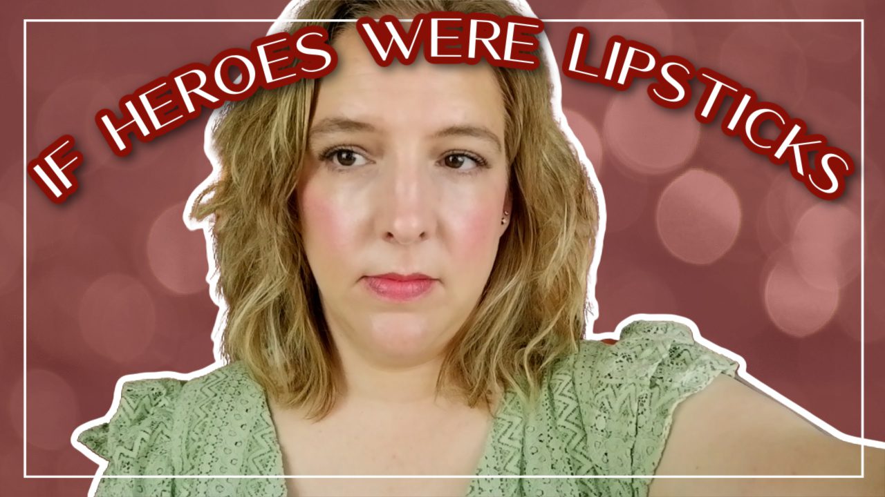 What if heroes were lipsticks