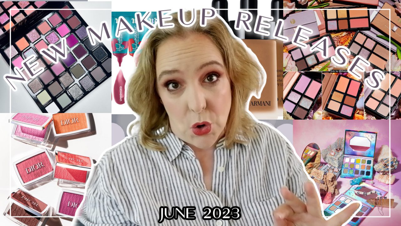 New Makeup Releases June 2023