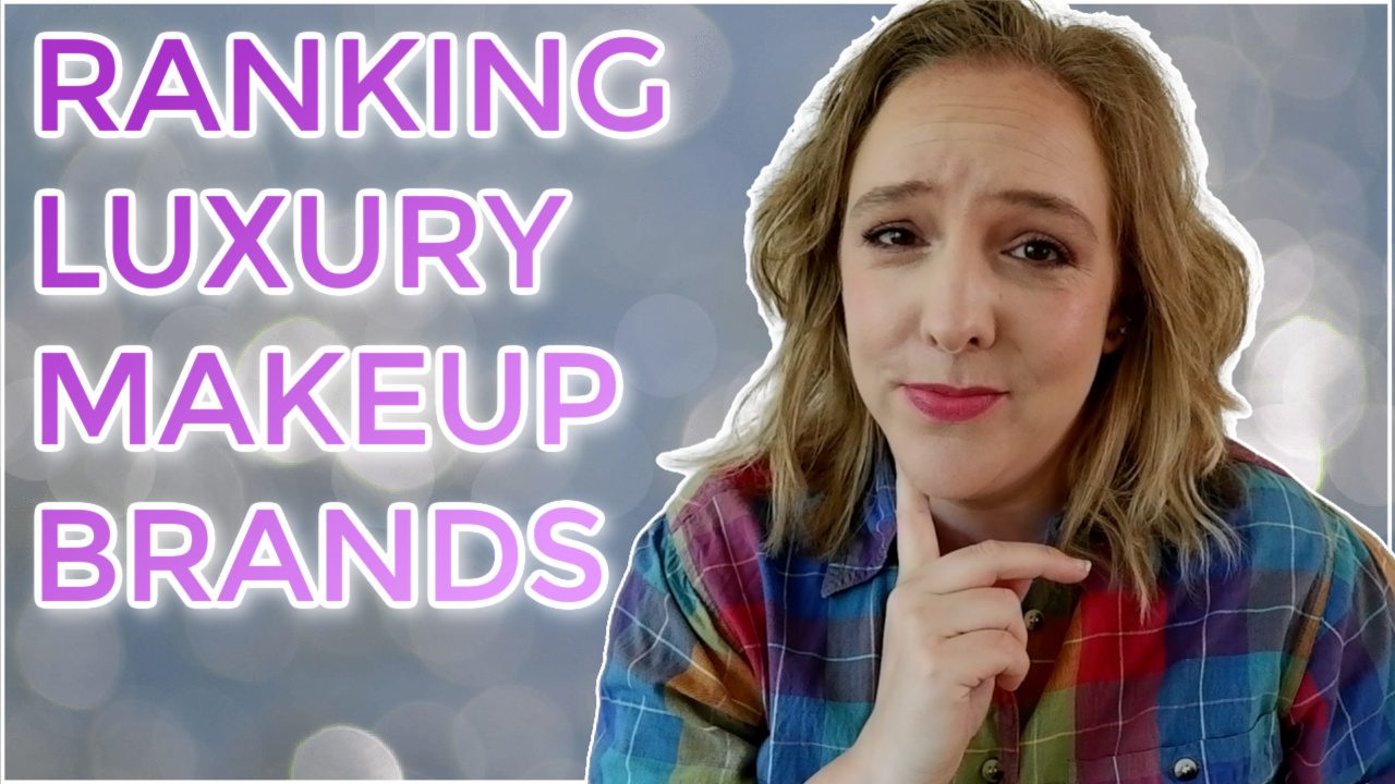 Ranking 10 luxury makeup brands