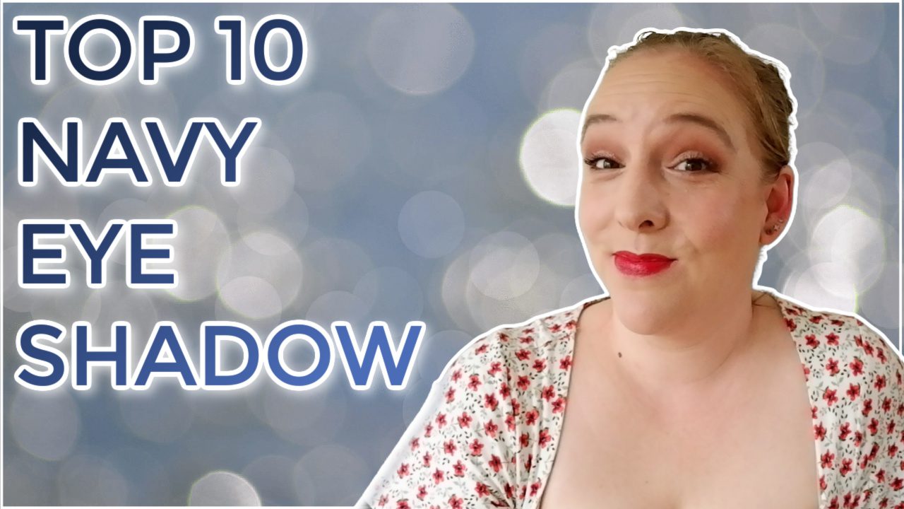 Top 10 Navy eyeshadow