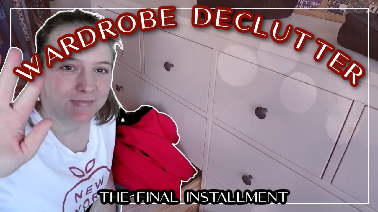 Wardrobe declutter part 6