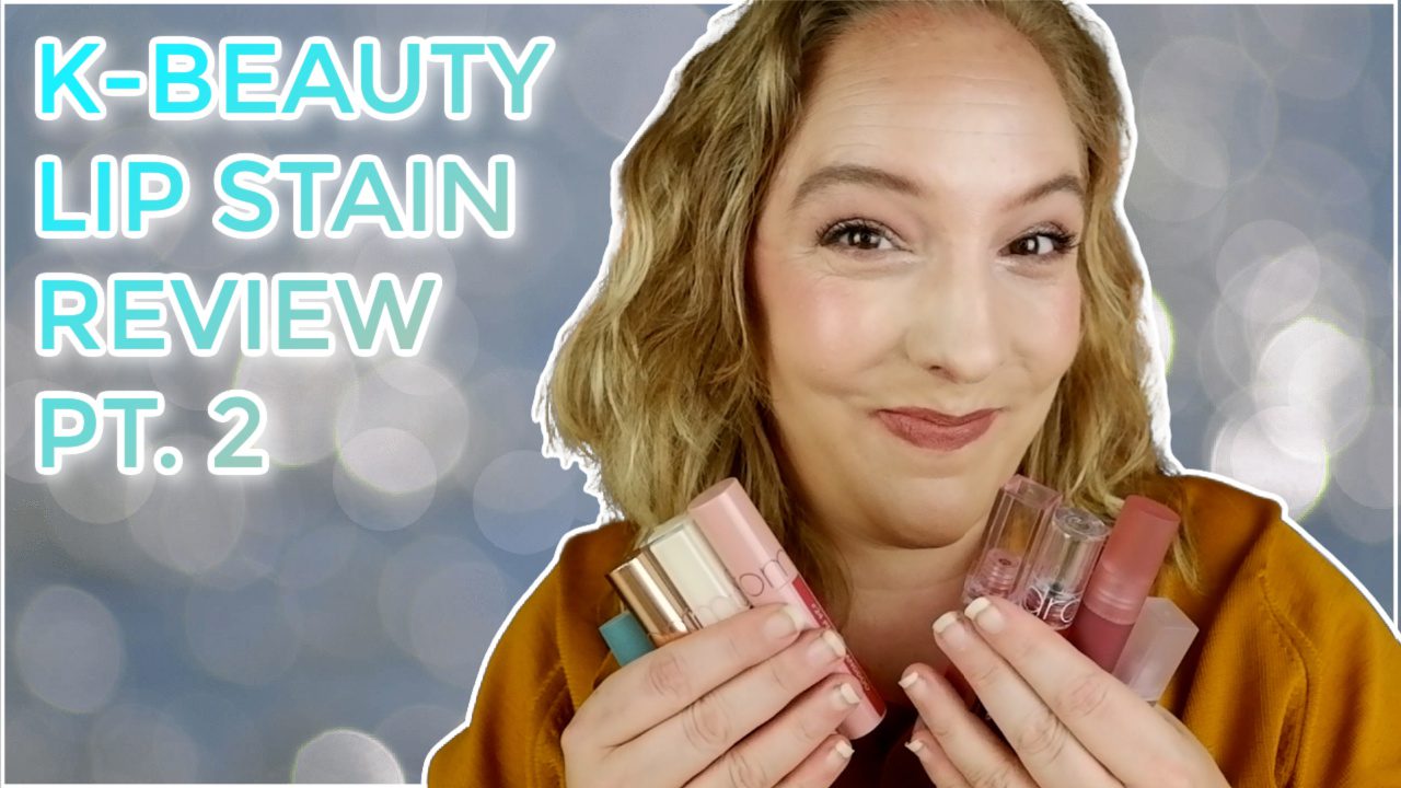 K-Beauty Lipstain, Lip Tint & Lipstick review pt 2