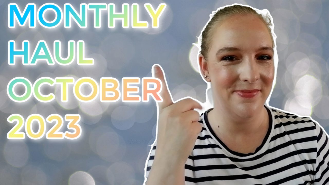 Monthly Haul October 2023