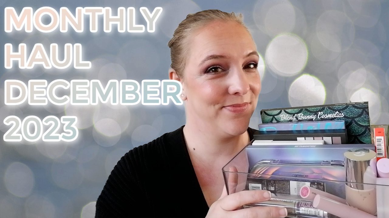 Monthly Makeup Haul December 2023
