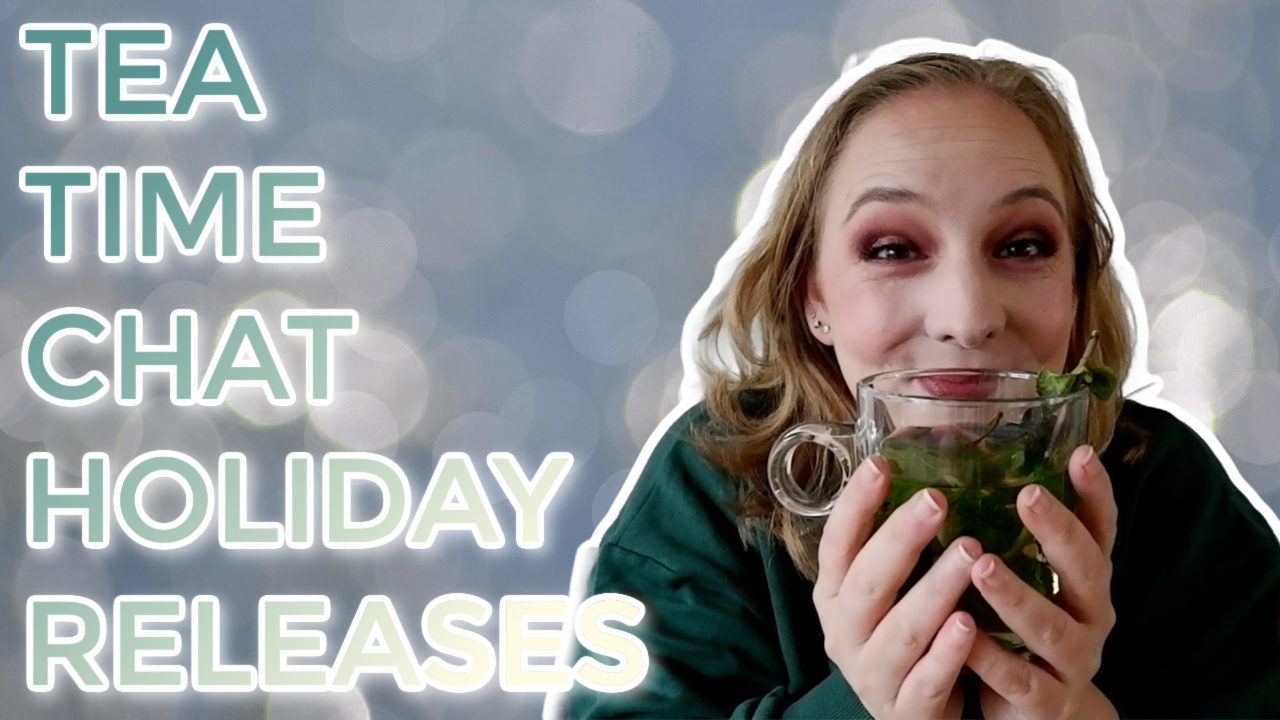 Tea Time Chat Holiday Releases