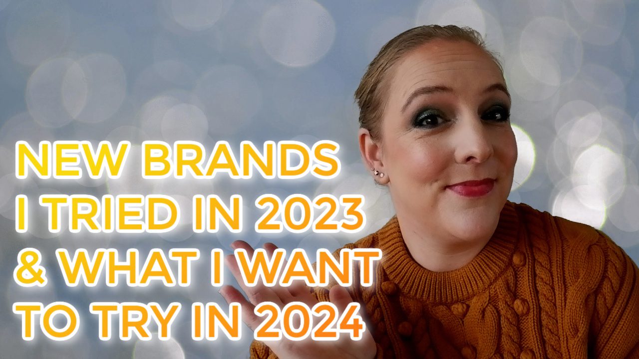 Brands I tried in 2023 & what I want to try in 2024