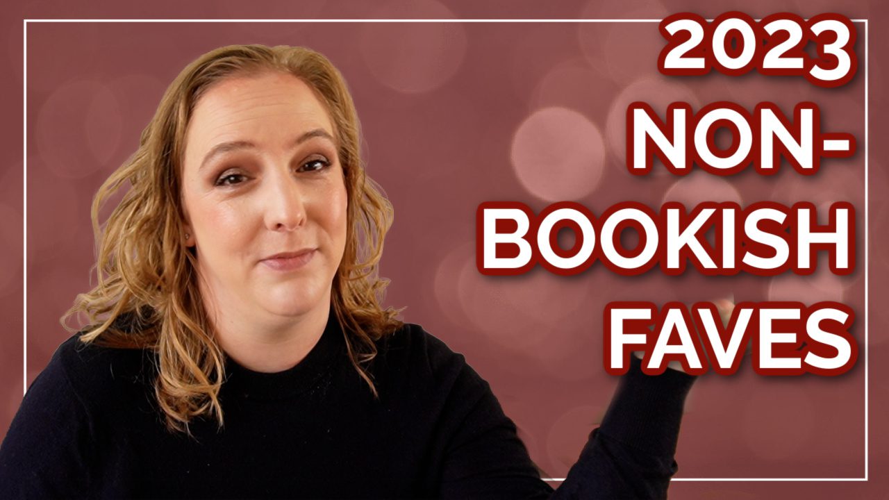 2023 Non-Bookish favorites
