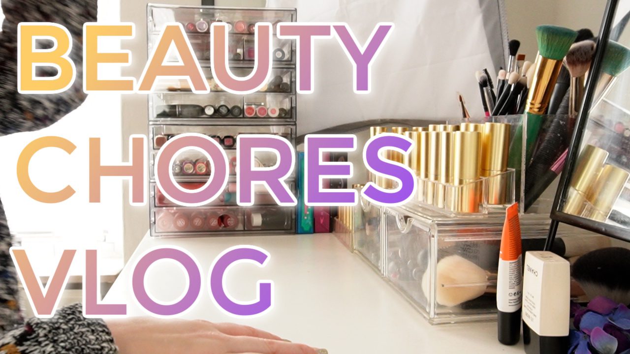 Beauty Chores Vlog