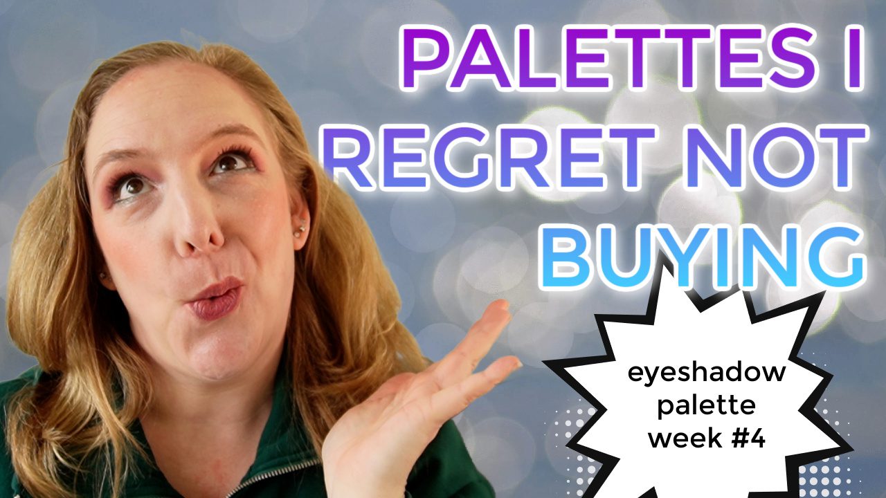 Palettes I regret not buying