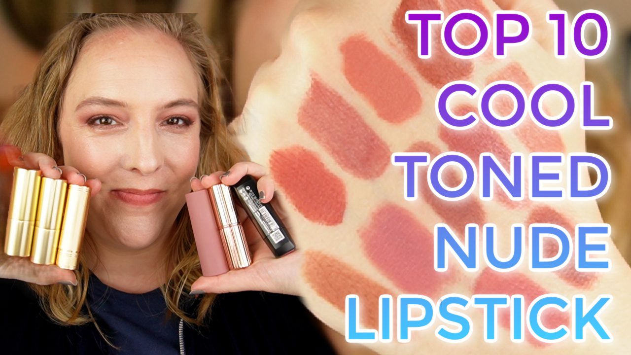 Top 10 Cool Toned Nude lipstick
