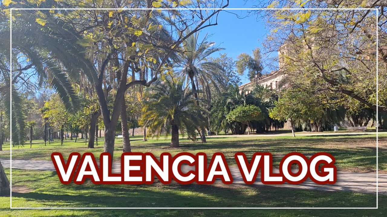Valencia travel vlog