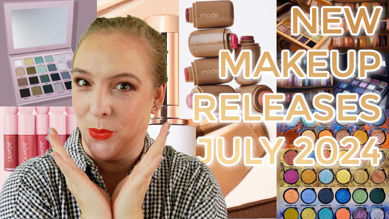 New Makeup Releases July 2024