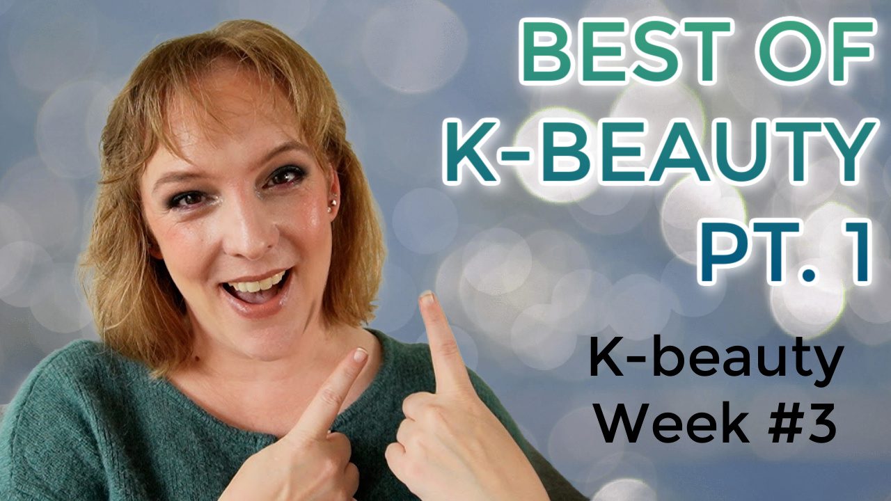 Best of K-beauty Pt. 1