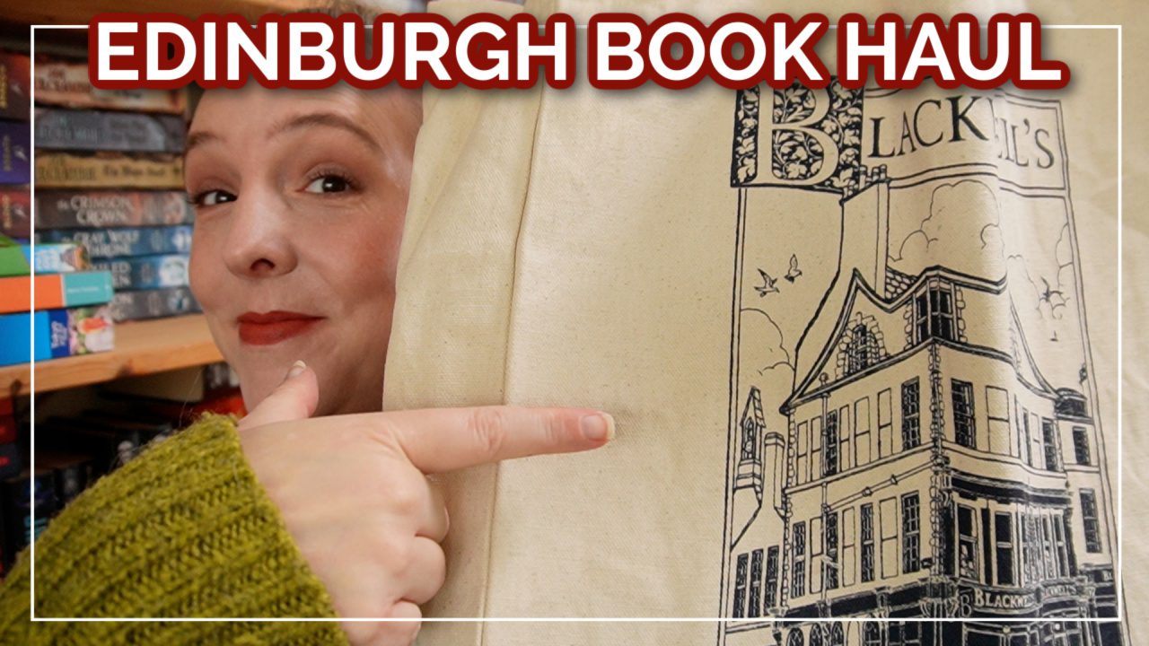 Edinburgh Book Haul
