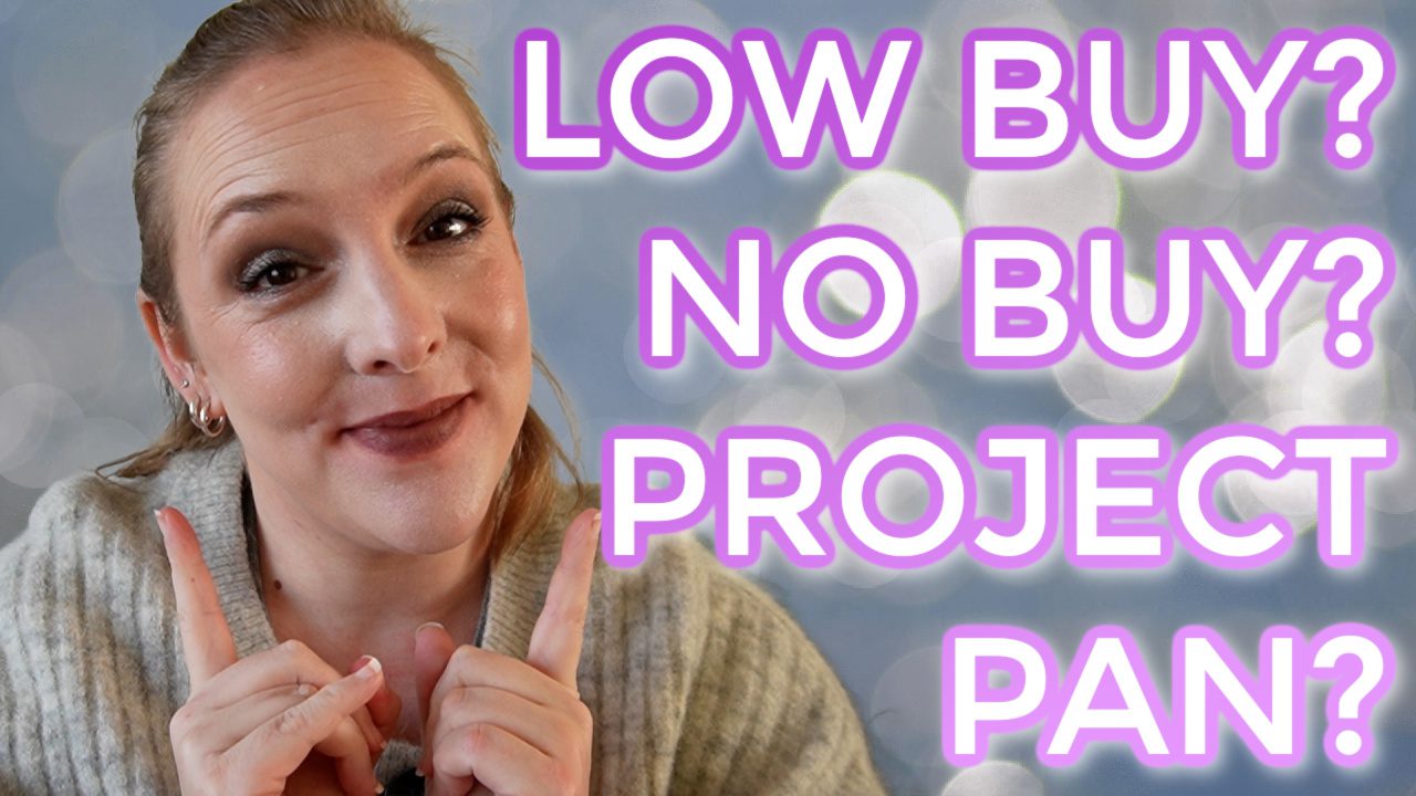 Tea Time Chat: Why I don’t do no buy, low buy and project pan content