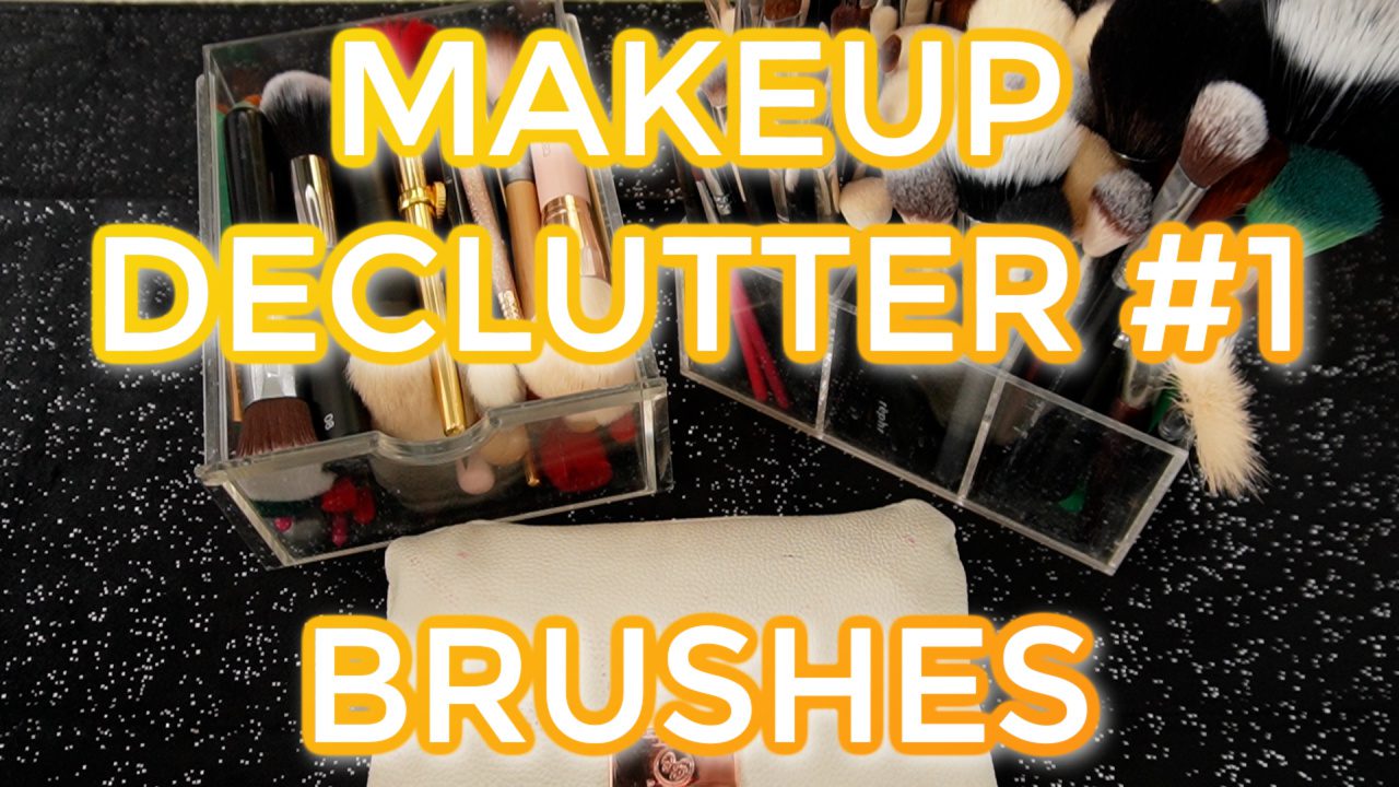 Makeup Declutter 2025 #1: Brushes