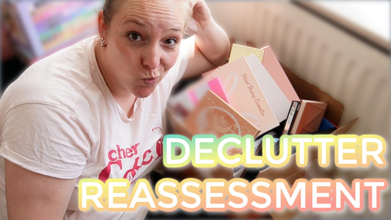 Makeup Declutter Reassessment