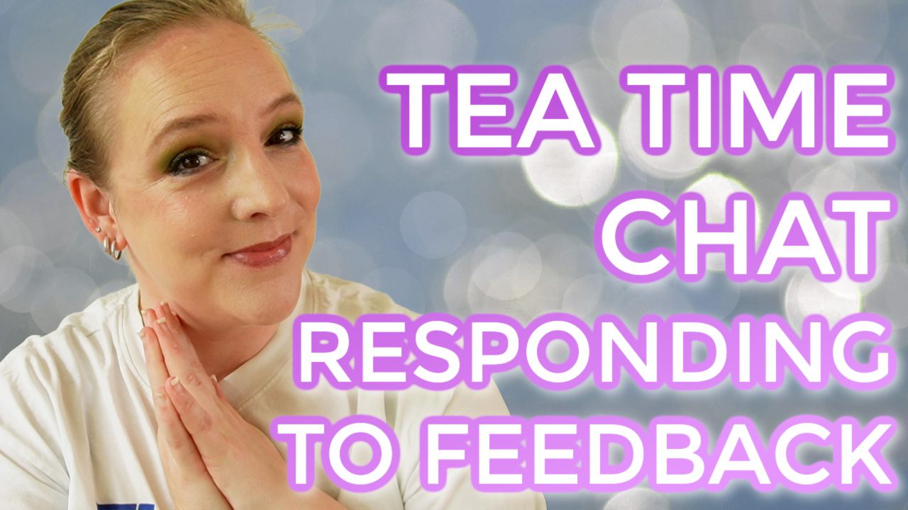 Tea Time Chat: Responding to feedback