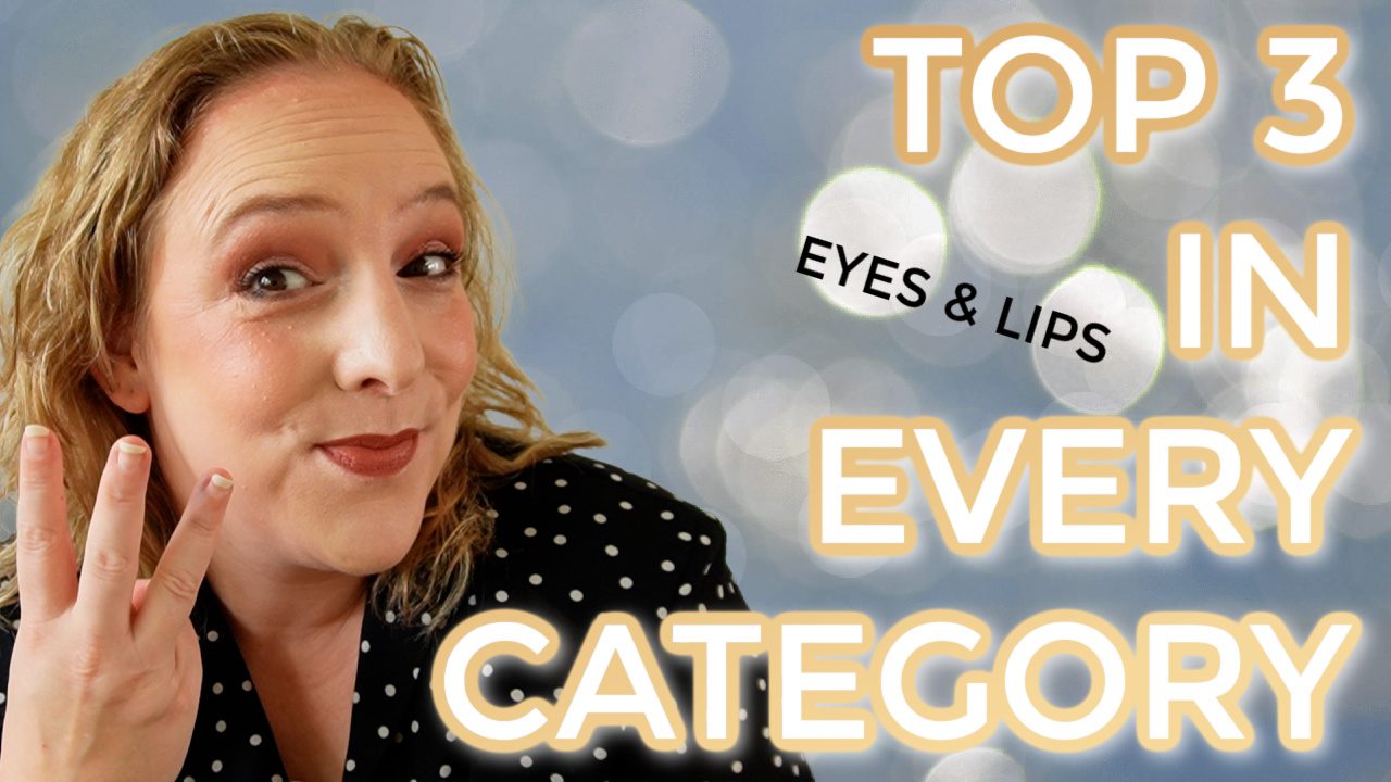 Top 3 in Every Category: Eyes & Lips