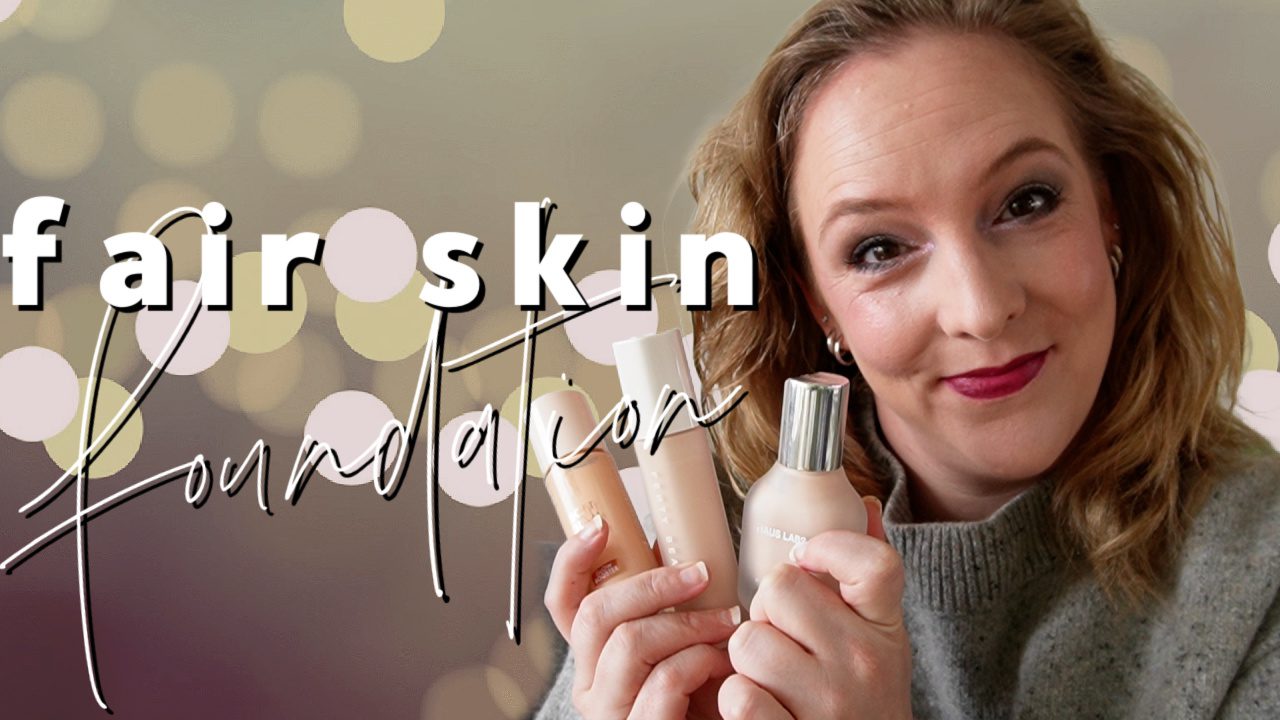 Best foundation for fair skin