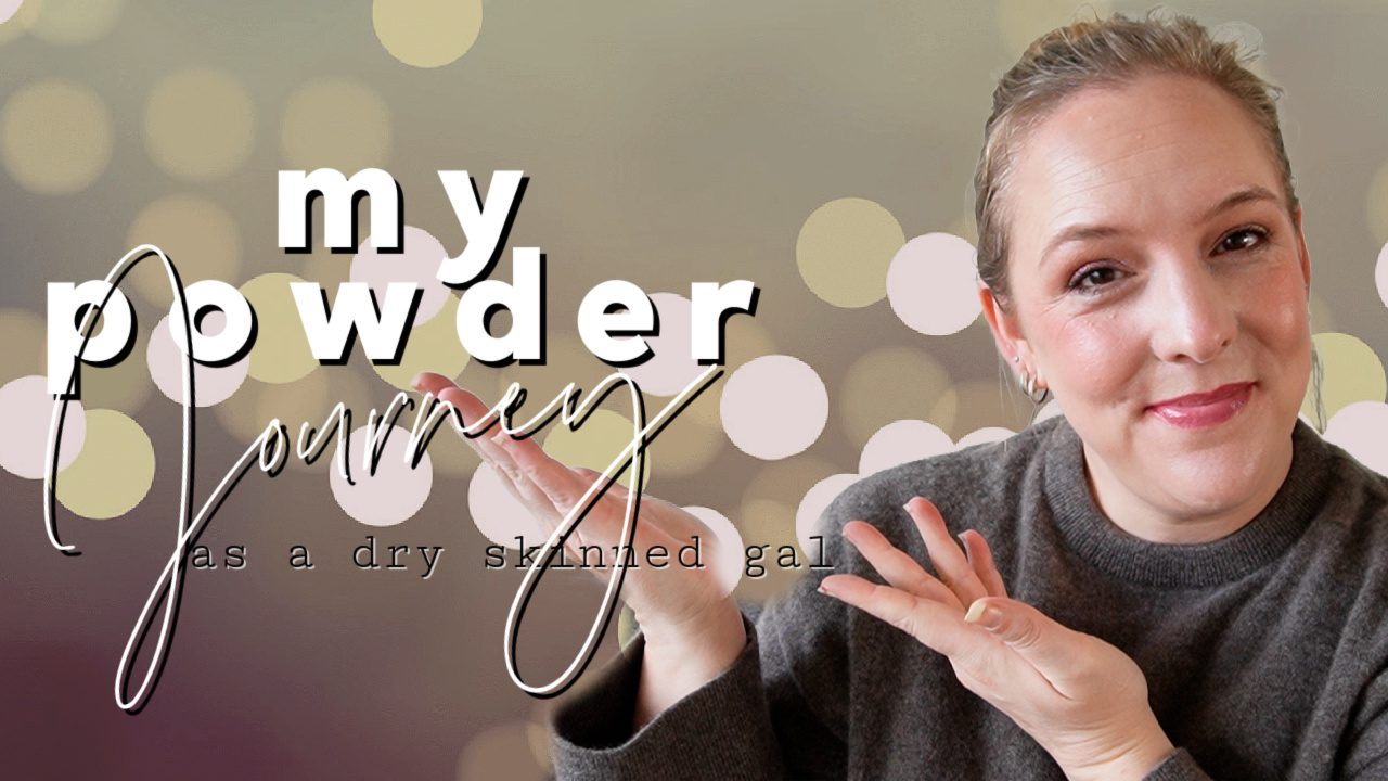 Makeup Journey: Powder