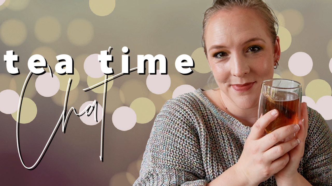 Tea Time Chat April 2026